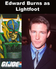 Edward Burns as Lightfoot