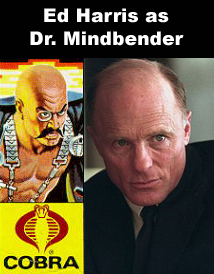 Ed Harris as Dr. Mindbender
