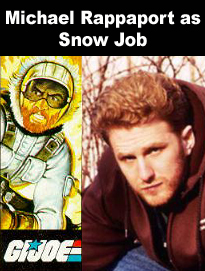Michael Rappaport as Snow Job