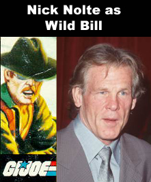 Nick Nolte as Wild Bill