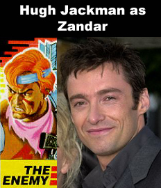 Hugh Jackman as Zandar