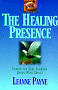 The Healing Presence: Curing the Soul Through Union With Christ; by Leanne Payne 