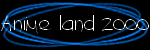 Anime Land 2000