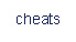 cheats