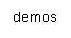 demos