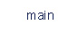 main