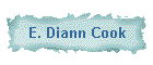 E. Diann Cook