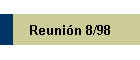 Reuni�n 8/98