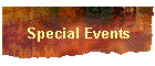 Special Events