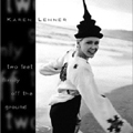 Karen Lehner - Two Feet Firmly On The Ground