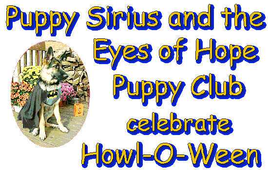 Puppy Sirius and the Eyes of Hope
Puppy Club celebrate Howl-O-Ween