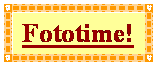 Text Box: Fototime!