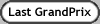 Last GrandPrix