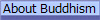 About Buddhism 