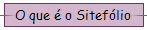 O que � o Sitef�lio