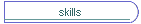 skills