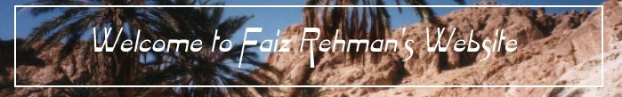 Welcome to Faiz Rehman's website