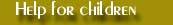 Help for children