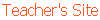 Teacher's Site