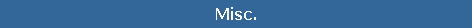 Misc.