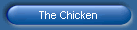 The Chicken