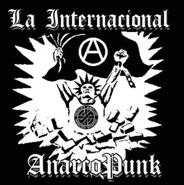 Viva el intenacionalismo AnarcoPunk