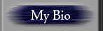 My Bio