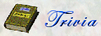 Trivia