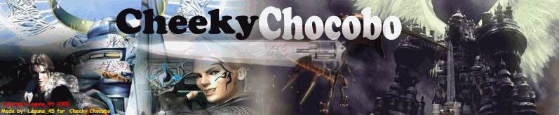 To Cheeky Chocobo's Final Fantasy Site!