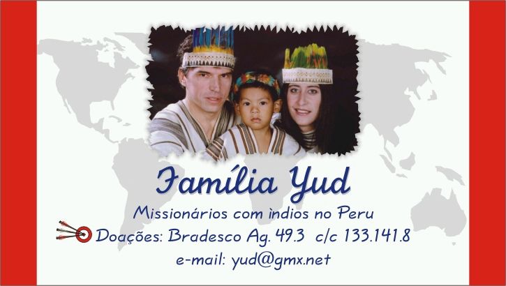 Fam&iacute;lia Yud .:. Isaias, Queia e Mateus Yud - Mission&aacute;rios com &iacute;ndios no Peru