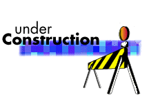 UNDER CONSTRUCTION.gif (19746 bytes)