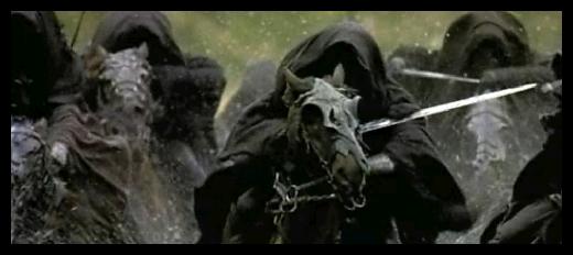 The Nasgul (Black Riders)!