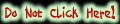 I wouldn't click above if I were you....