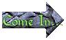 Come In....