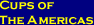 Cups of the Americas
