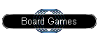 Board Games