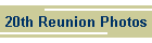20th Reunion Photos