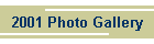 2001 Photo Gallery