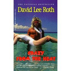 Escrito entre el rencor y odio a sus ex compa�eros de Van Halen, es altamente ir�nico que hoy, Devid Lee Roth de nuevo sea el vocalista de ese grupo. Esa es apenas la primera incongruencia de este cantante con un ego tan grande como la Ant�rtica. Detr�s de su show en el escenario y canciones legendarias, yace un personaje  pat�tico, urgido de reflectores