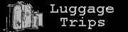 Luggage Trips ���]���p�K�h