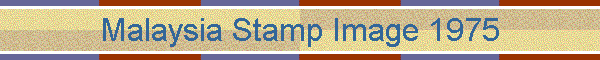 Malaysia Stamp Image 1975