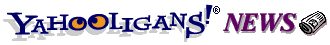 [Yahooligans! News]
