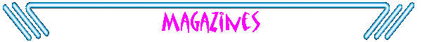 Magazines