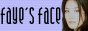Faye's Fa[c]e