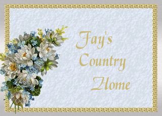 To Fay's Country Home Page
