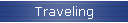Traveling