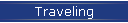 Traveling
