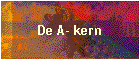 De A- kern