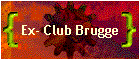 Ex- Club Brugge