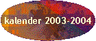 kalender 2003-2004